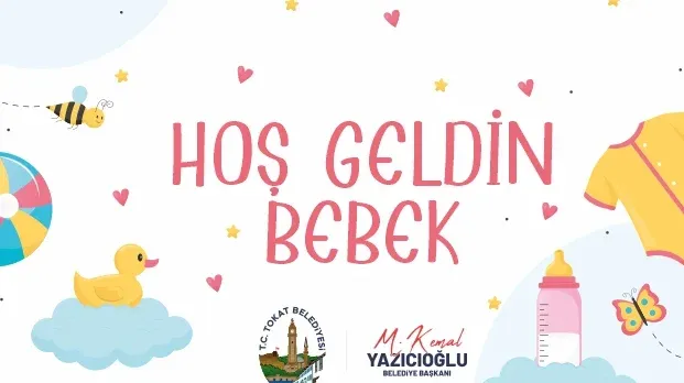 HOŞ GELDİN BEBEK