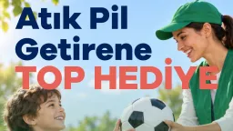 Atık Pil Getirene Top Hediye
