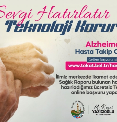TOKAT BELEDİYESİ’NDEN ALZHEİMER HASTALARINA AKILLI TAKİP SİSTEMİ
