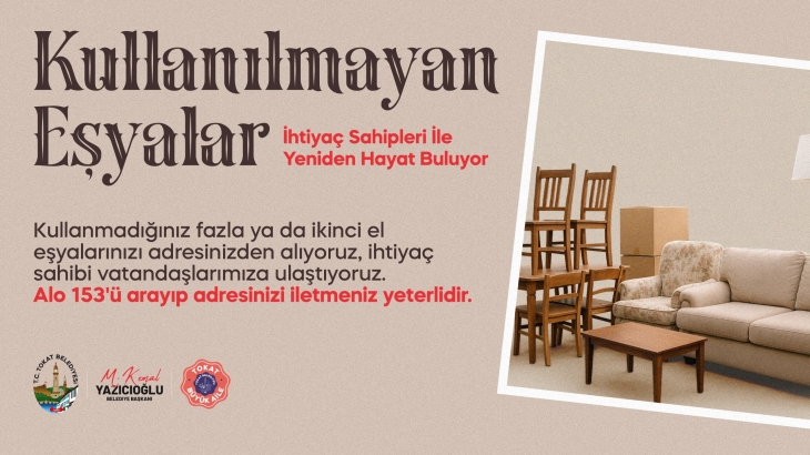KULLANILMAYAN EŞYALAR İHTİYAÇ SAHİPLERİYLE YENİDEN HAYAT BULUYOR