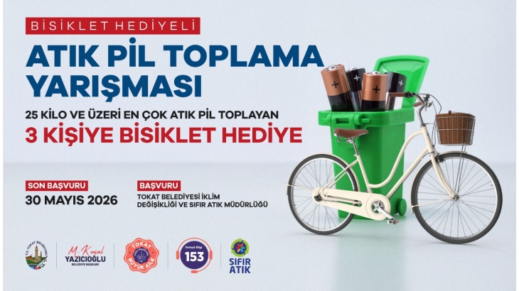 TOKAT BELEDİYESİ’NDEN BİSİKLET HEDİYELİ ATIK PİL TOPLAMA YARIŞMASI